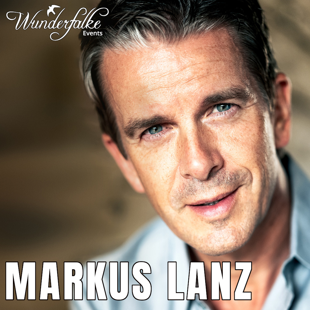 MARKUS LANZ LIVE: „Meine Reisen ans Ende der Welt“