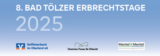 8. Bad Tölzer Erbrechtstage 2025